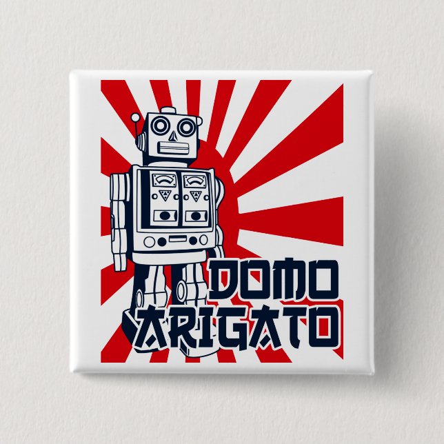 Domo Arigato 2 Inch Square Button (Front)