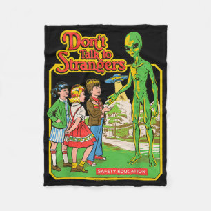 Don't Talk To Strangers Alien Ufo Retro Funny  Fleece Blanket