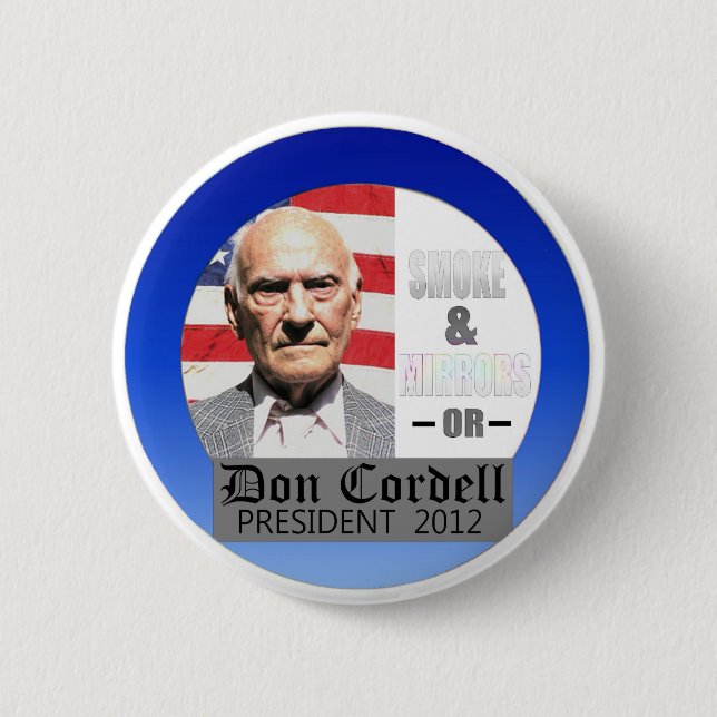 Don Cordell Independent for President 2012 2 Inch Round Button (Front)
