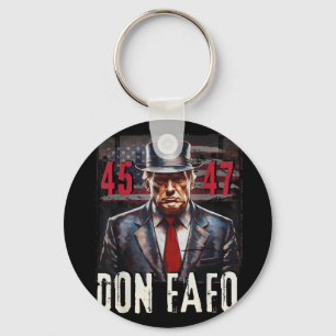 Don Fafo Trump 45 47 Funny Patriotic Political Tee Keychain