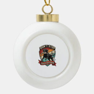 Don Stop Retrieving Black Labrador Dog Duck Retro  Ceramic Ball Christmas Ornament