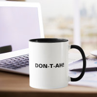 DON-T-AH! Funny Sassy Quote, Coworker Birthday