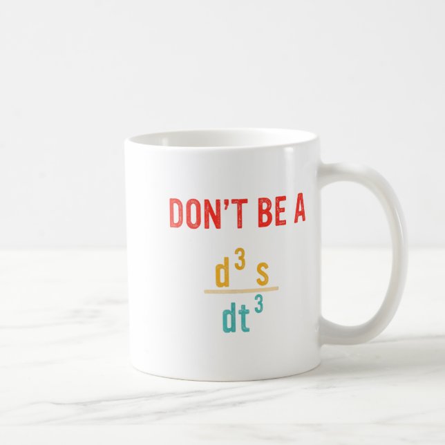 Don’t Be A Jerk Funny Mathematics Design  Coffee Mug (Right)