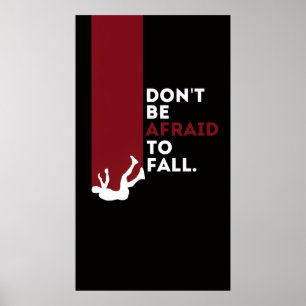 Don’t Be Afraid to Fall – Minimal Motivational  Poster