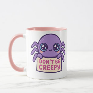 Don’t Be Creepy Spooky Dab Mug