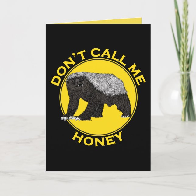 Don’t Call Me Honey Badass Honey Badger Yellow Art Card (Front)