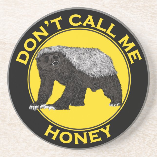 Don’t Call Me Honey Badass Honey Badger Yellow Art Coaster (Front)