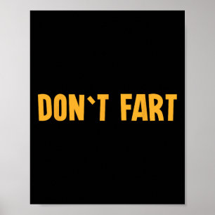 Don`t Fart Gym Sport Bodybuilding Protein Workout Poster