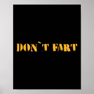 Don`t Fart Gym Sport Bodybuilding Protein Workout Poster