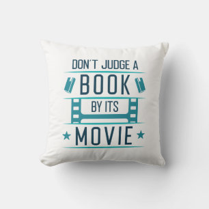 Don’t Judge A Book By Its Movie Throw Pillow