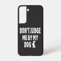 Don’t judge me by my dog