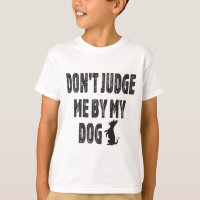 Don’t judge me by my dog
