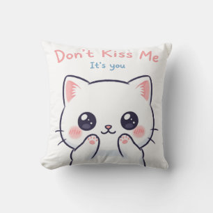 Don’t Kiss Me Kawaii Cat Illustration   Cute Funny Throw Pillow