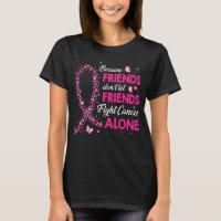 don t let friends fight breast cancer alone
