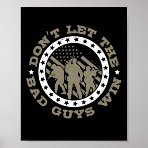 Don’T Let The Bad Guys Win Poster