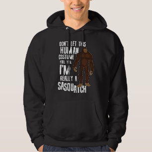 Don t Let This Fool You  Sasquatch Halloween Costu Hoodie