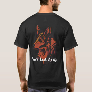 Don’t Look at Me | Wolf Vibes T-Shirt