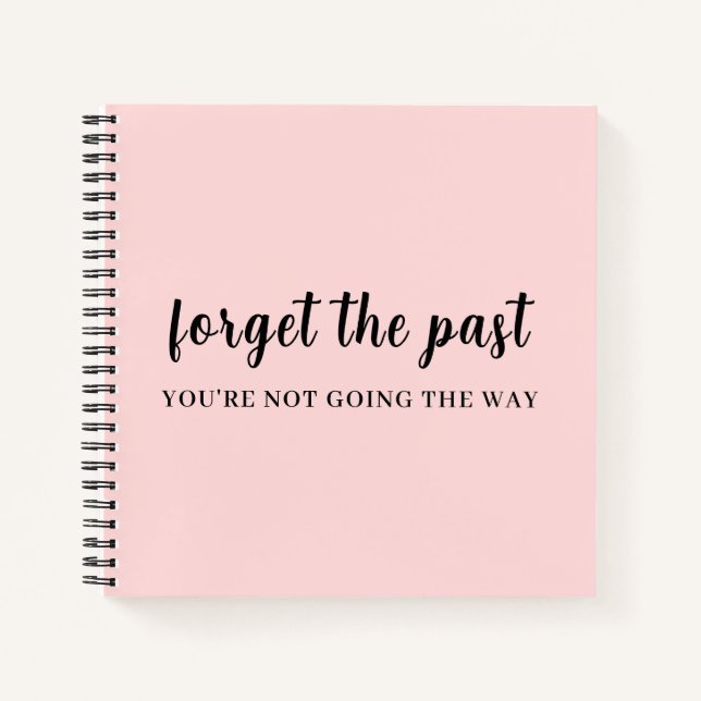 Don’t Look Back Peachy Pink Design Notebook (Front)