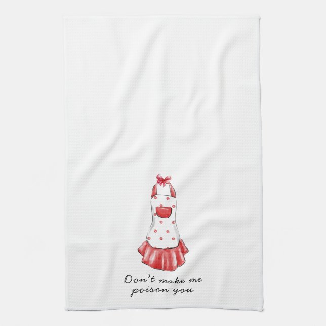 Don’t Make Me Poison You Apron Kitchen Towel (Vertical)