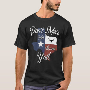 Don t Mess With a Texan Distressed Texas T-Shirt