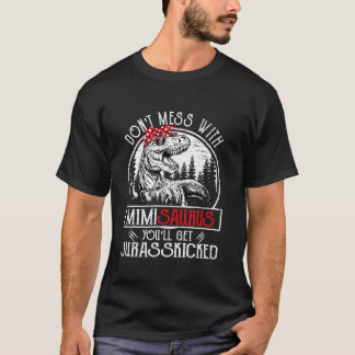 Don t Mess With Mimisaurus You ll Get Jurasskicked T-Shirt