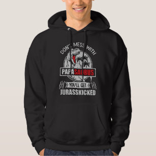 Don’t Mess With Papasaurus Funny Papa Grandpa Gift Hoodie