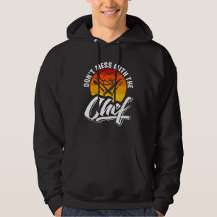 Don t Mess With The Chef Retro Food Cooking 1 Hoodie