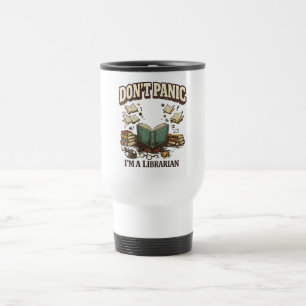 Don’t Panic I’m A Librarian Vintage Book Design Travel Mug