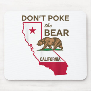 Don’t Poke The Bear California Republic  Mouse Pad