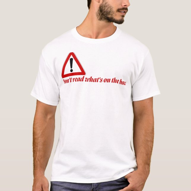 Don’t Read the Back Funny T-Shirt (Front)