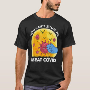 Don T Scare Me I Beat Covid Survivor Doctor Nurse T-Shirt