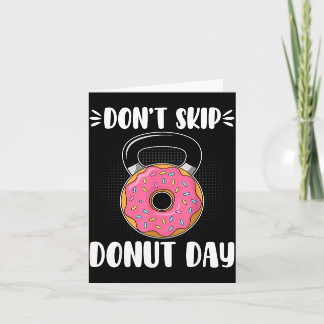 Don’t Skip Donut Day Funny Workout For Donut Lover Card (Front)