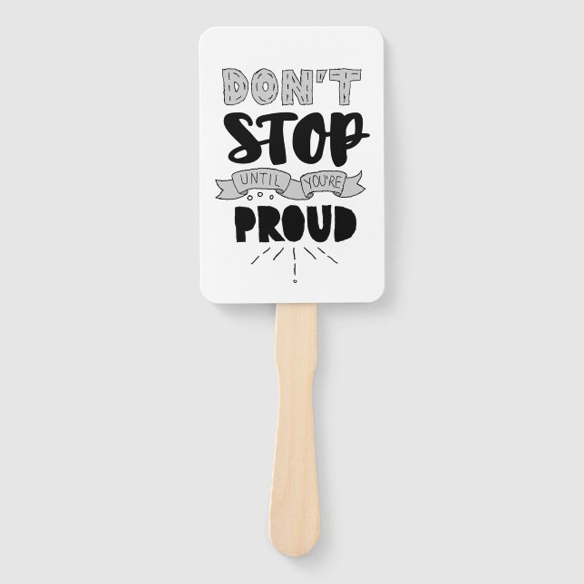 Don’t Stop Athletic Quote Self Pride Quote Success Hand Fan (Front)