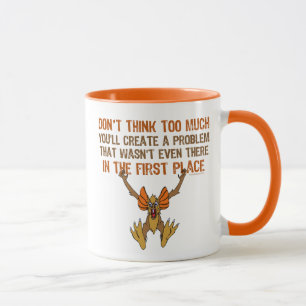 Don’t think too much mug