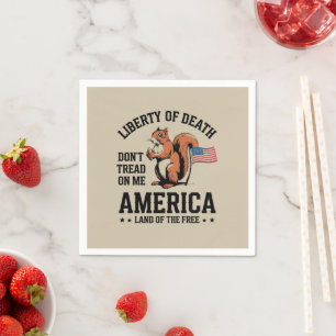 Don’t Tread on Me Squirrel Liberty Justice  Napkin