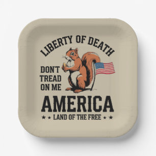 Don’t Tread on Me Squirrel Liberty Justice Paper Plate