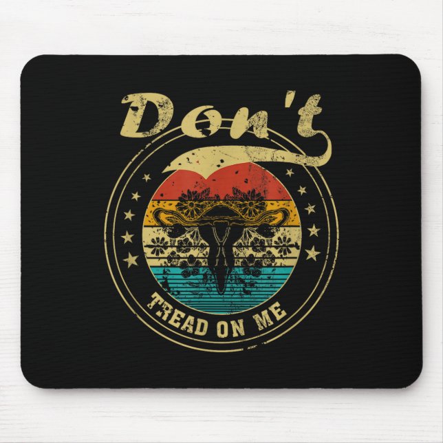 Don’t Tread On Me Uterus  Mouse Pad (Front)