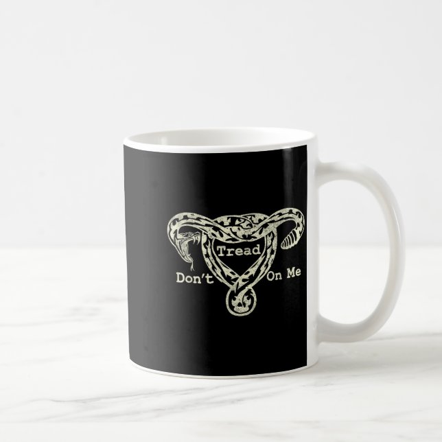 Don’t Tread On Me Uterus Snake Pro Roe Feminist  Coffee Mug (Right)