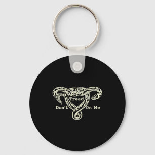Don’t Tread On Me Uterus Snake Pro Roe Feminist  Keychain