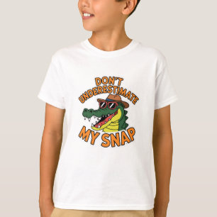 Don’t Underestimate My Snap T-Shirt