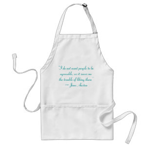 Don’t Want People to Be Agreeable Jane Austen Standard Apron