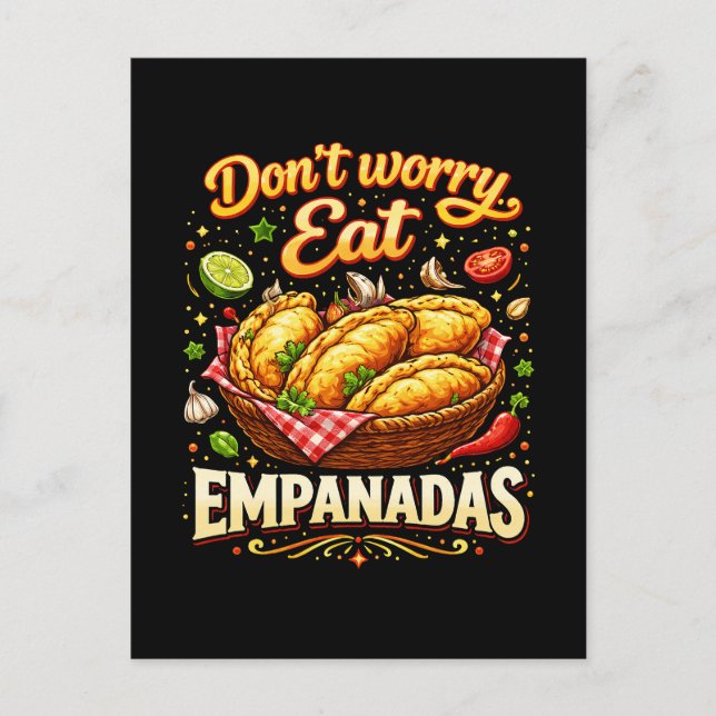 Don’t Worry, Eat Empanadas Postcard (Front)