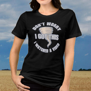Don’t Worry I Got This Storm Chaser Tri-Blend Shirt