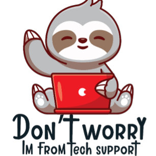 don"t worry im from tech support coffee mug