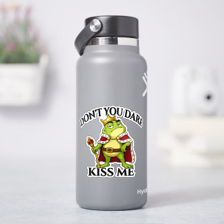 Don’t You Dare Kiss Me Frog King Sticker