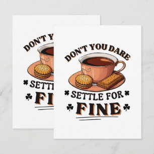 Don’t you dare settle for fine quote enclosure card