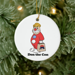 Don the con -- Anti-Trump Design - - Political -.p Ceramic Ornament