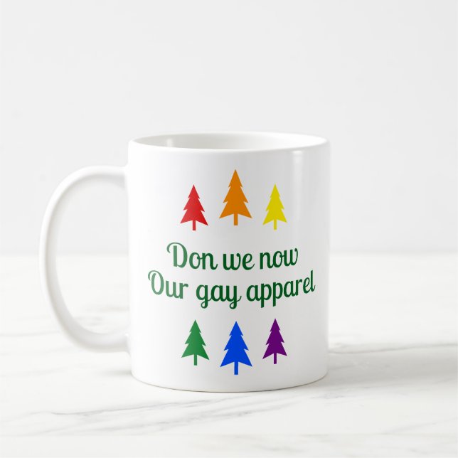 Don We Now Our Gay Apparel - Funny LGBT Christmas Coffee Mug (Left)