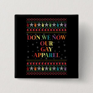 Don We Now Our Gay Apparel Gay Christmas 2 Inch Square Button