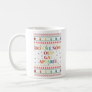 Don We Now Our Gay Apparel Gay Christmas  Coffee Mug